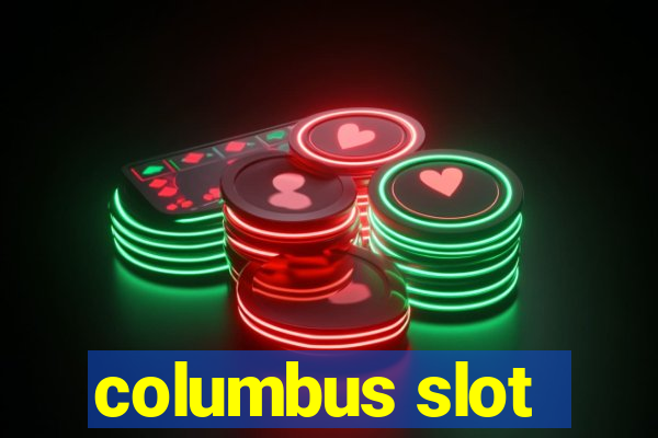 columbus slot