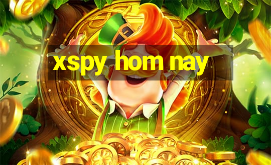 xspy hom nay