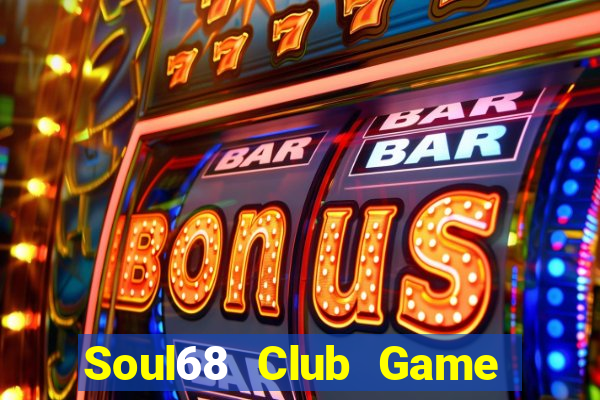 Soul68 Club Game Bài Go Math