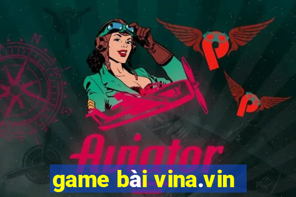 game bài vina.vin