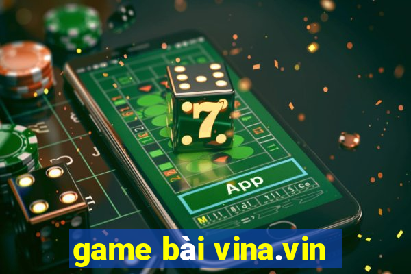 game bài vina.vin