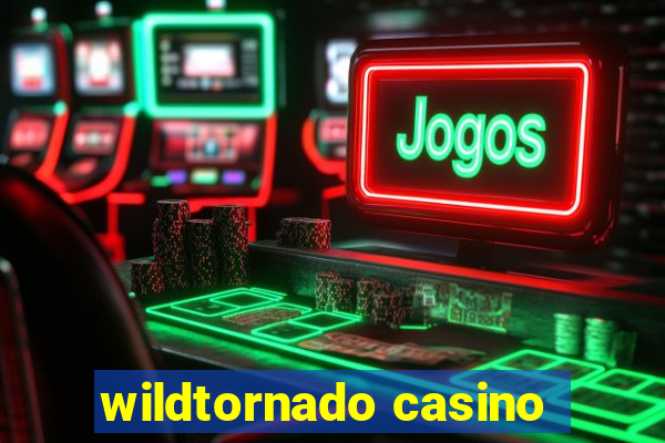 wildtornado casino