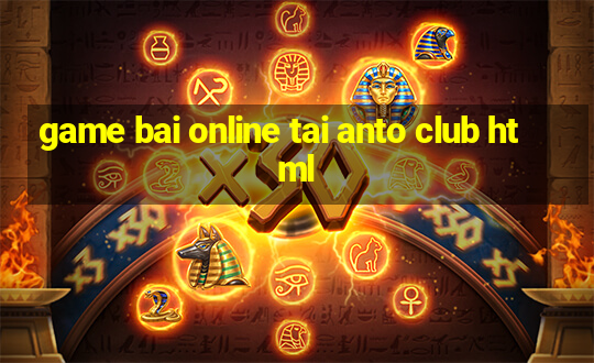 game bai online tai anto club html