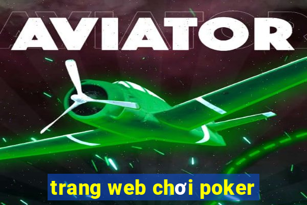 trang web chơi poker