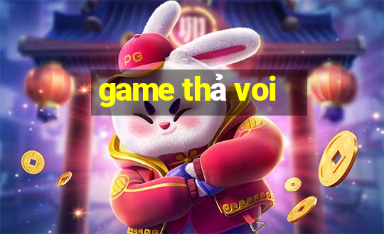 game thả voi