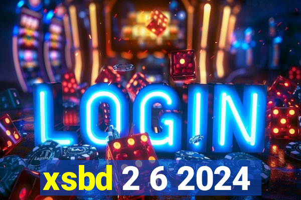 xsbd 2 6 2024