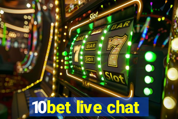 10bet live chat