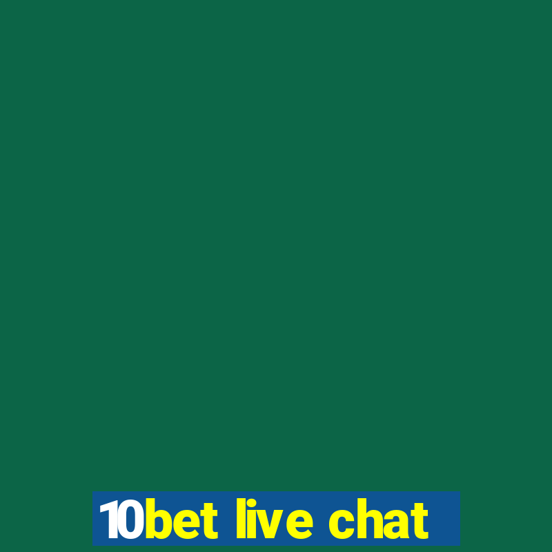 10bet live chat