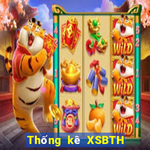 Thống kê XSBTH Thứ 2