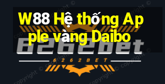 W88 Hệ thống Apple vàng Daibo