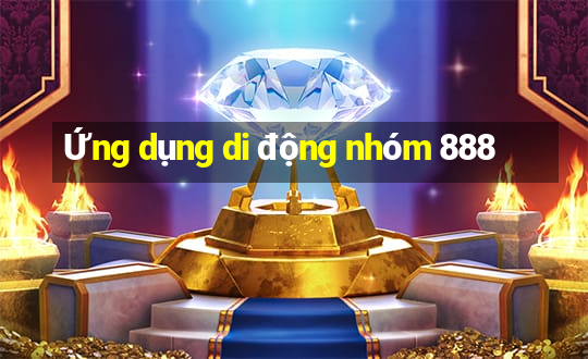 Ứng dụng di động nhóm 888