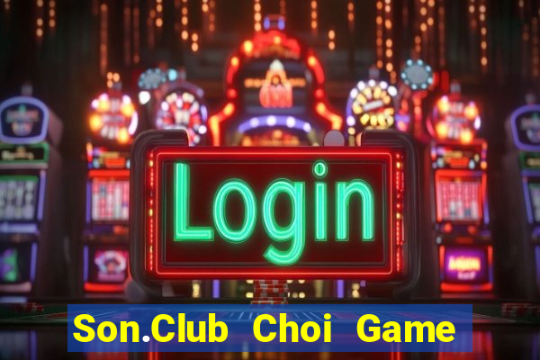 Son.Club Choi Game Đánh Bài