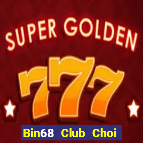 Bin68 Club Choi Game Đánh Bài