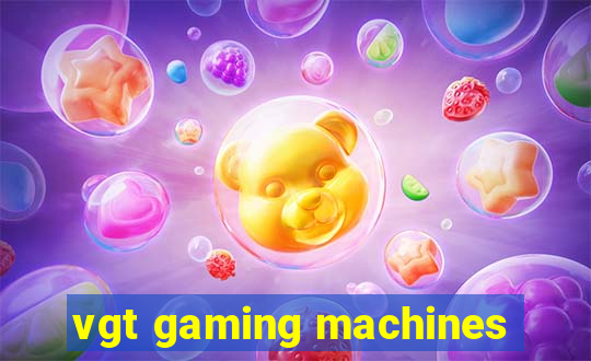 vgt gaming machines