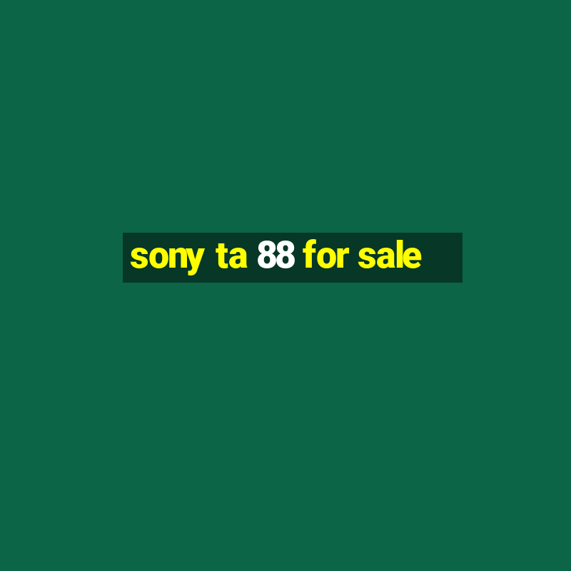 sony ta 88 for sale