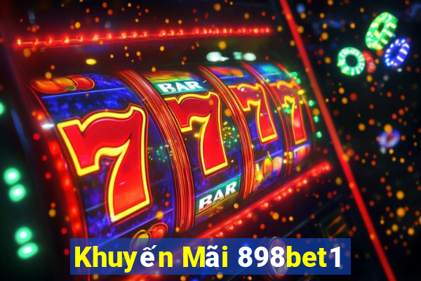 Khuyến Mãi 898bet1