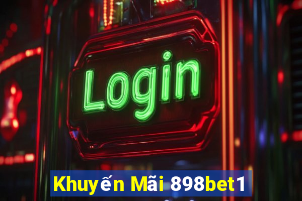 Khuyến Mãi 898bet1