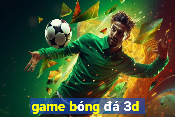 game bóng đá 3d