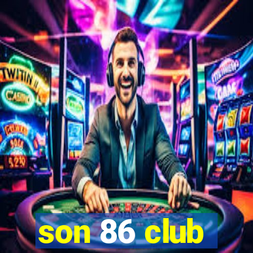 son 86 club