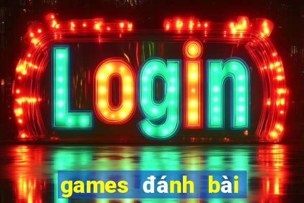 games đánh bài đổi thưởng