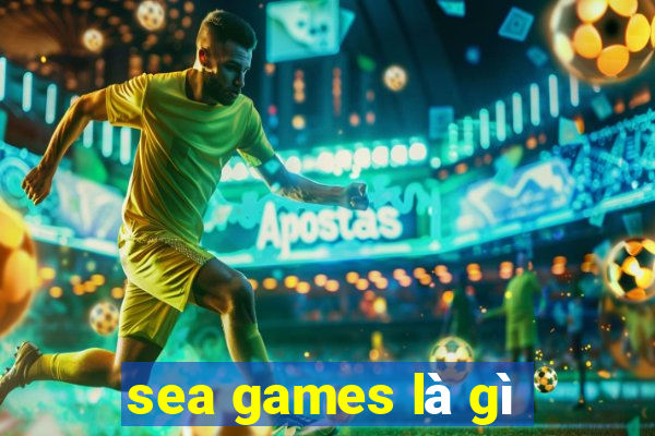 sea games là gì