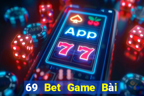 69 Bet Game Bài Ma Thuật