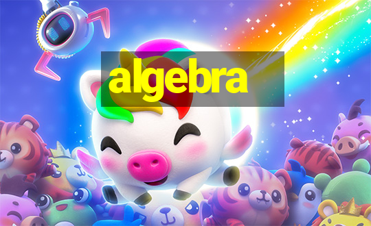 algebra