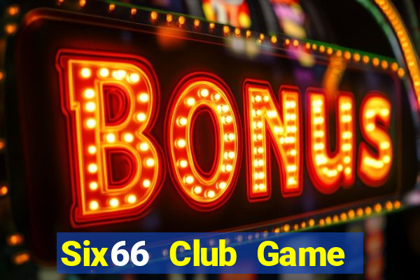 Six66 Club Game Bài Qh88