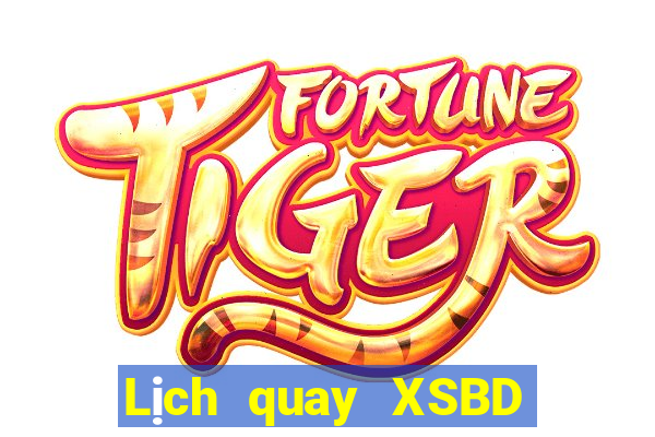 Lịch quay XSBD ngày 20