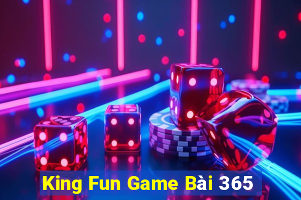 King Fun Game Bài 365