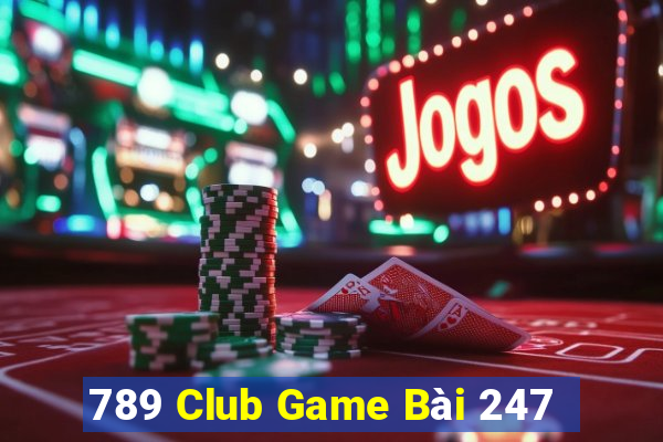 789 Club Game Bài 247