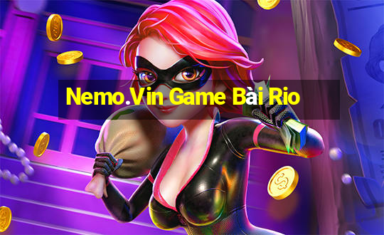 Nemo.Vin Game Bài Rio