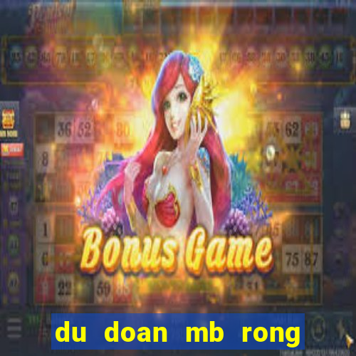 du doan mb rong bach kim