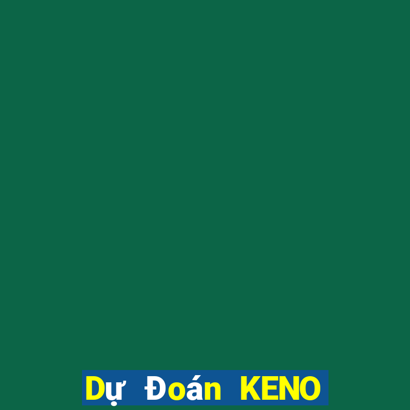 Dự Đoán KENO thứ hai