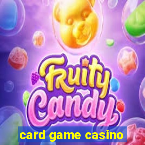 card game casino