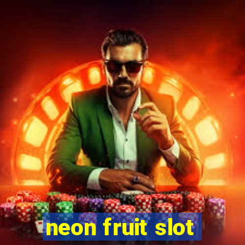 neon fruit slot