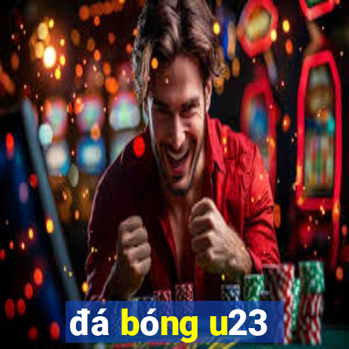 đá bóng u23