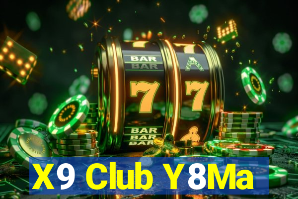 X9 Club Y8Ma