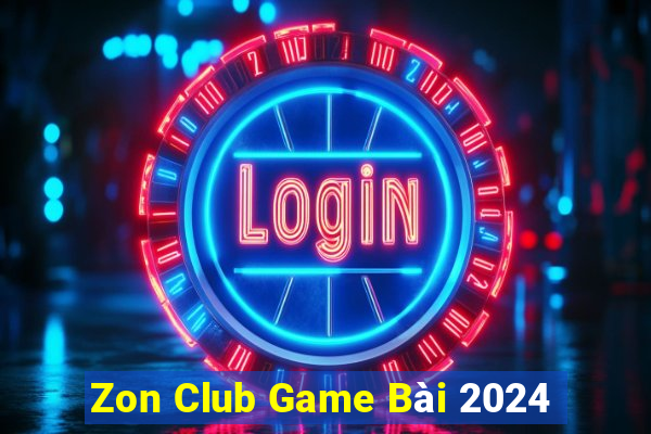 Zon Club Game Bài 2024