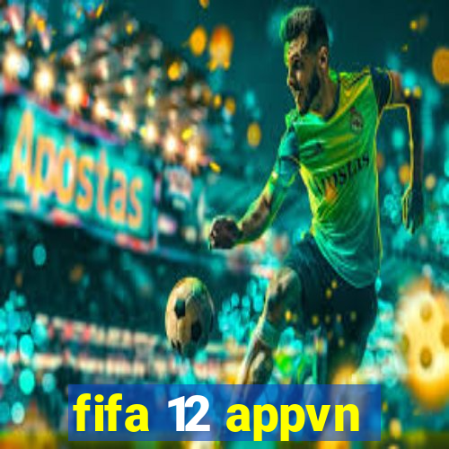 fifa 12 appvn