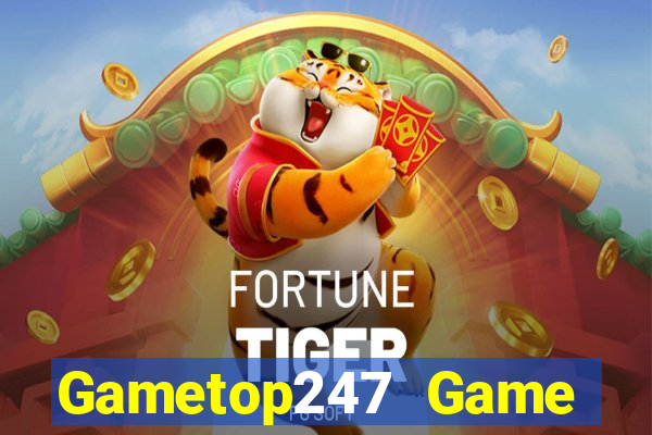 Gametop247 Game Bài Giải Trí