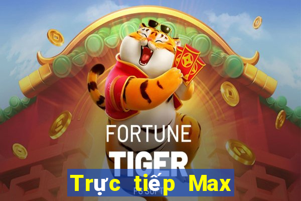 Trực tiếp Max 4D ngày 8