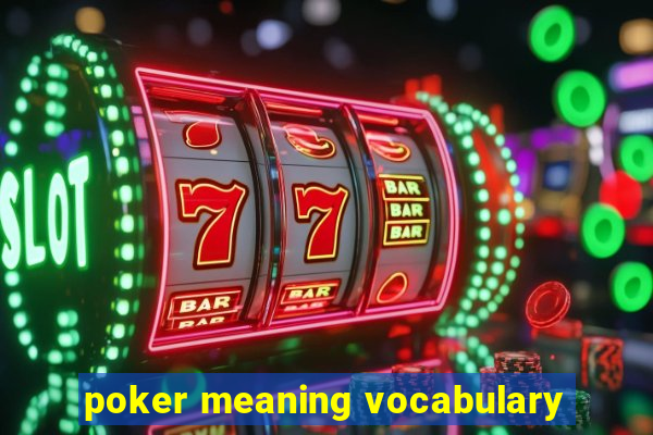 poker meaning vocabulary