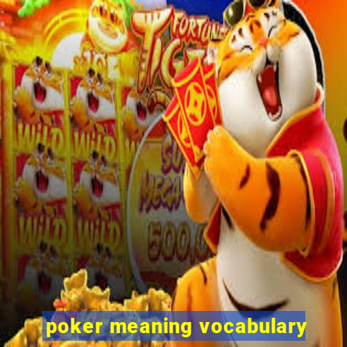 poker meaning vocabulary