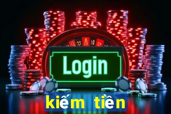 kiếm tiền online trên pc