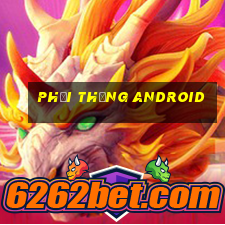 Phải thắng Android