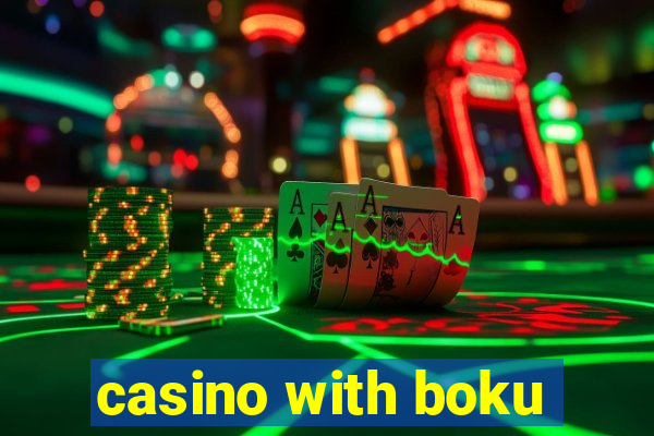 casino with boku