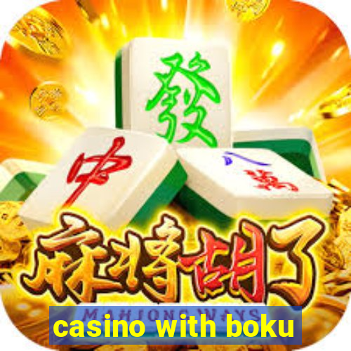 casino with boku