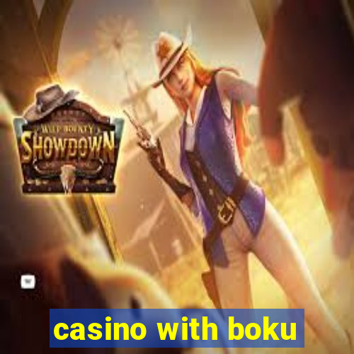 casino with boku