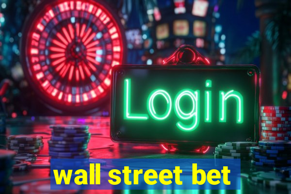 wall street bet